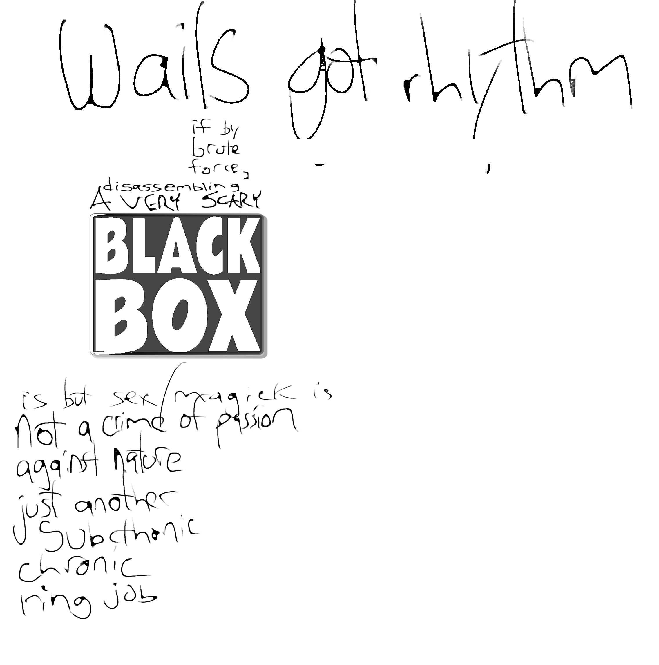 wails got rhythm: disassembling a very scary black box